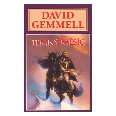 Temný měsíc - David Gemmell