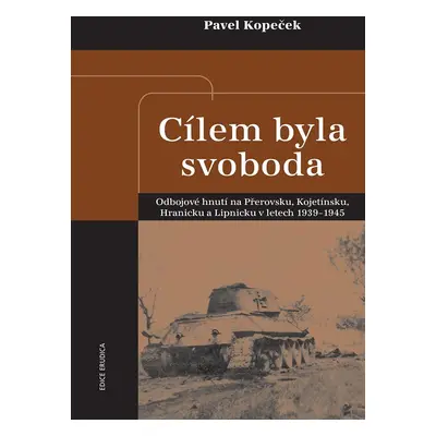 Cílem byla svoboda - Pavel Kopeček