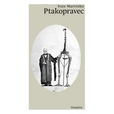 Ptakopravec - Ivan Martinko