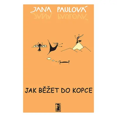 Jak běžet do kopce - Jana Paulová