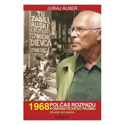 1968 Polčas rozpadu - Juraj Alner