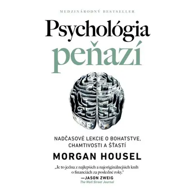 Psychológia peňazí - Morgan Housel