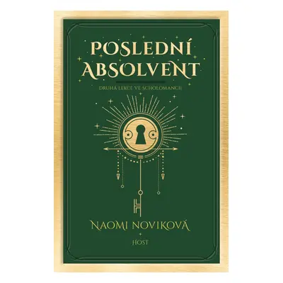 Poslední absolvent - Naomi Novik