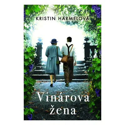 Vinárova žena - Kristin Harmel