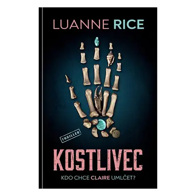 Kostlivec - Luanne Riceová