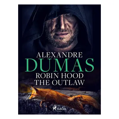 Robin Hood the Outlaw - Alexander Dumas ml.