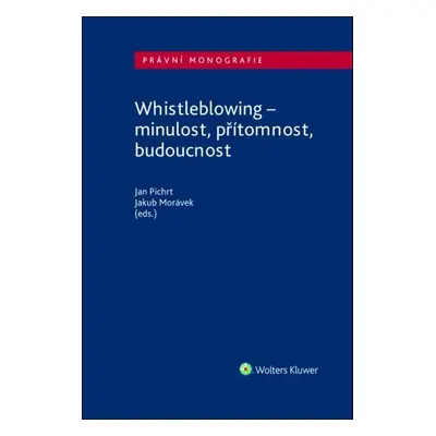 Whistleblowing - JUDr. Jakub Morávek