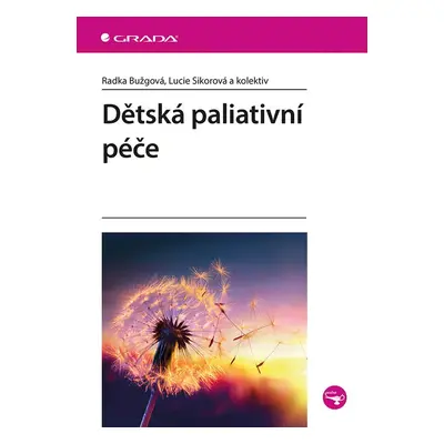 Dětská paliativní péče - Radka Bužgová