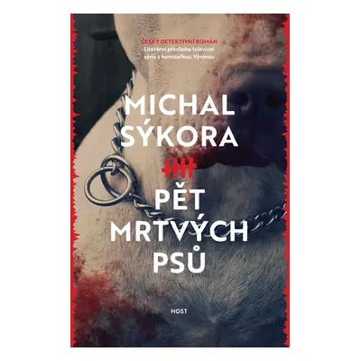 Pět mrtvých psů - Michal Sýkora