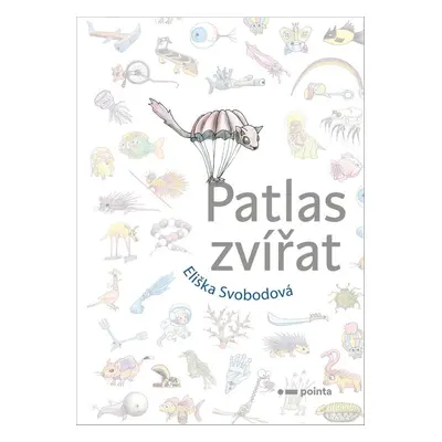 Patlas zvířat - Eliška Svobodová