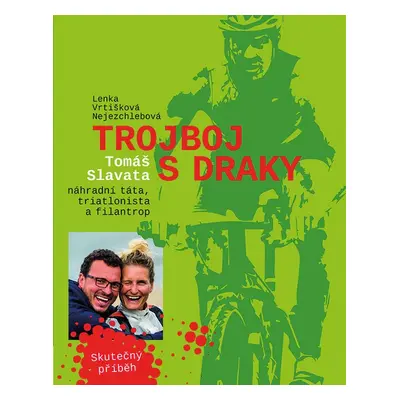 Trojboj s draky - Lenka Vrtišková-Nejezchlebová