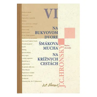 Na bukvovom dvore Šmákova mucha Na krížnych cestách - Jozef Cíger Hronský