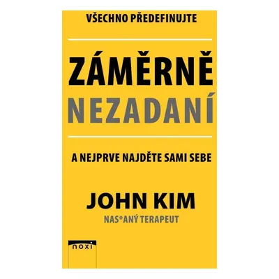 Záměrně nezadaní - John Kim