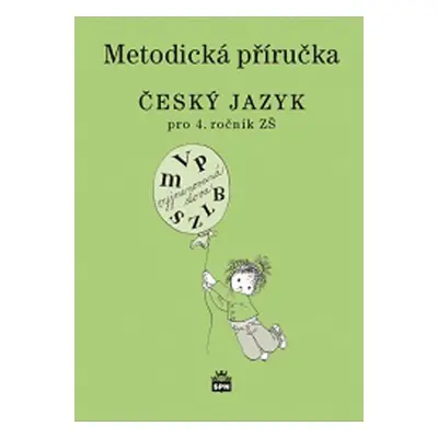 Metodická příručka Český jazyk pro 4.ročník ZŠ - Milada Buriánková