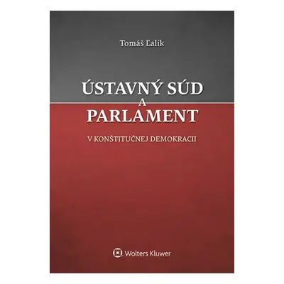 Ústavný súd a parlament - Tomáš Ľalík