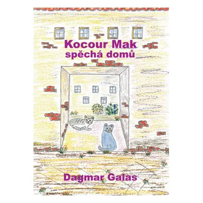 Kocour Mak spěchá domů - Dagmar Galas