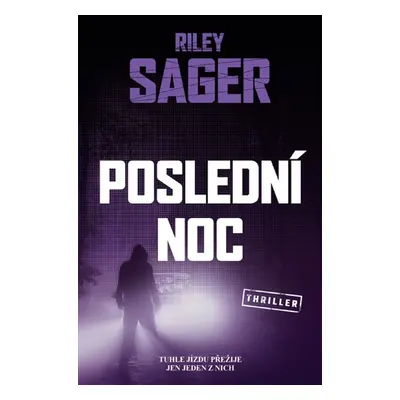 Poslední noc - Riley Sager