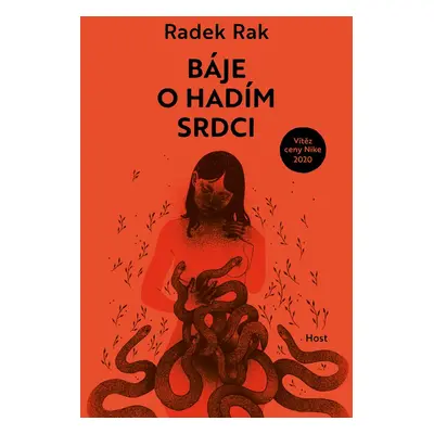 Báje o hadím srdci - Radek Rak