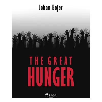 The Great Hunger - Johan Bojer