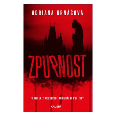 Zpupnost - Adriana Krnáčová