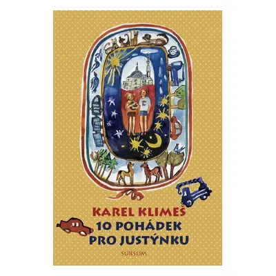 10 pohádek pro Justýnku - Karel Klimeš