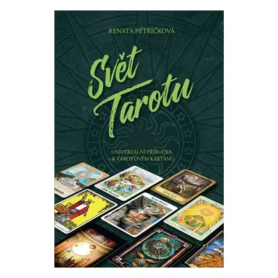 Svět Tarotu - Renata Petříčková