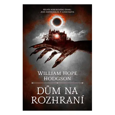 Dům na rozhraní - William Hope Hodgson