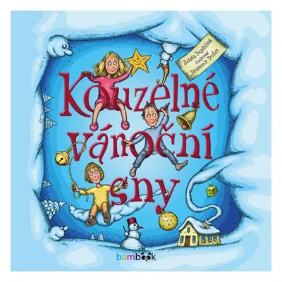 Kouzelné vánoční sny - Zuzana Pospíšilová