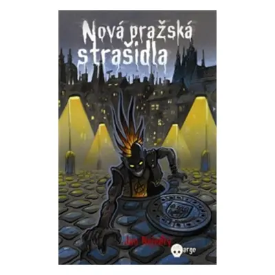 Nová pražská strašidla - Jan Nejedlý