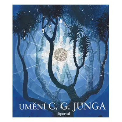 Umění C. G. Junga - Pavel Kolmačka