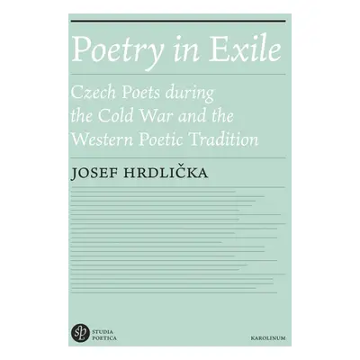 Poetry in Exile - Josef Hrdlička