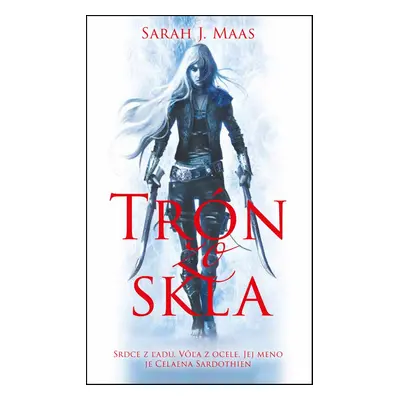 Trón zo skla - Sarah J. Maas