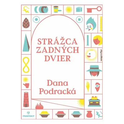 Strážca zadných dvier - Dana Podracká