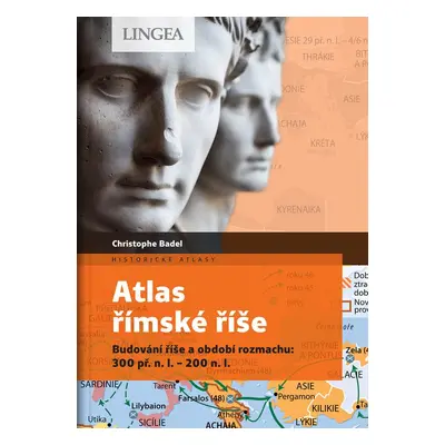 Atlas římské říše - Christophe Badel