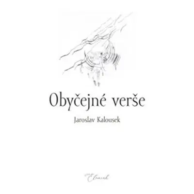 Obyčejné verše - Jaroslav Kalousek