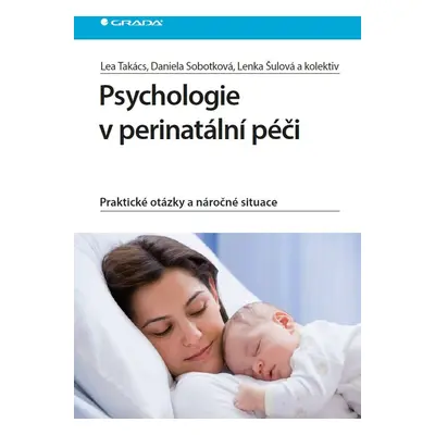 Psychologie v perinatální péči - Lenka Šulová