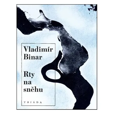 Rty na sněhu - Vladimír Binar