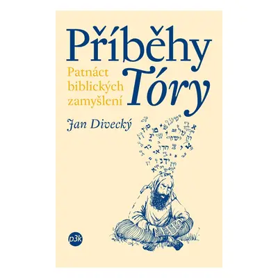 Příběhy Tóry - Jan Divecký