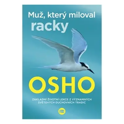 Muž, který miloval racky - Osho