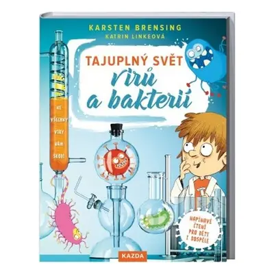 Tajuplný svět virů a bakterií - Katrin Linkeová