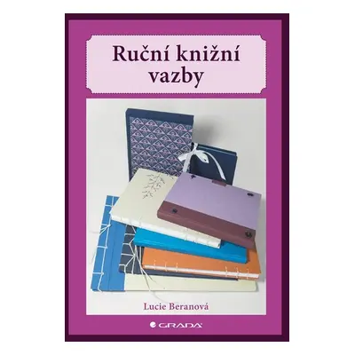 Ruční knižní vazby - Lucie Beranová