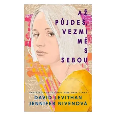 Až půjdeš, vezmi mě s sebou - Jennifer Niven