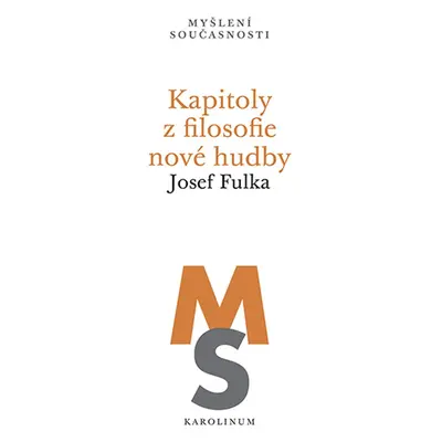 Kapitoly z filosofie nové hudby - Josef Fulka