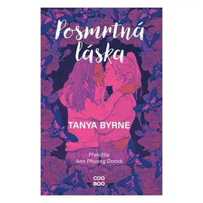 Posmrtná láska - Tanya Byrne