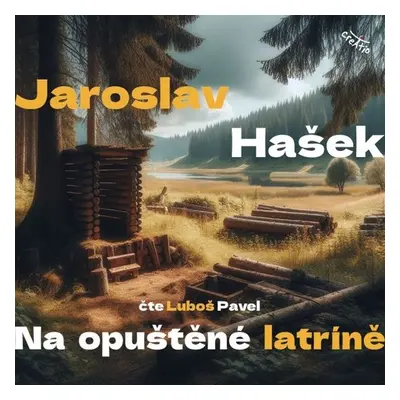 Na opuštěné latríně - Jaroslav Hašek