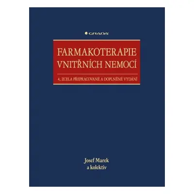 Farmakoterapie vnitřních nemocí - Josef Marek