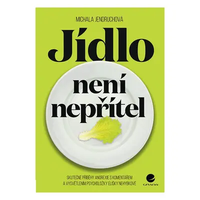 Jídlo není nepřítel - Michala Jendruchová