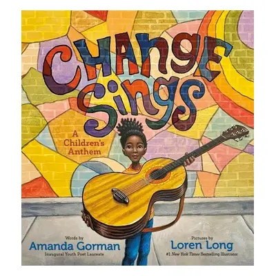 Change Sings - Amanda Gorman