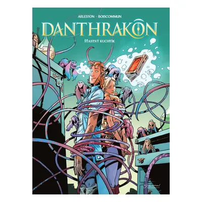 Danthrakon Šťastný kuchtík - Christophe Arleston