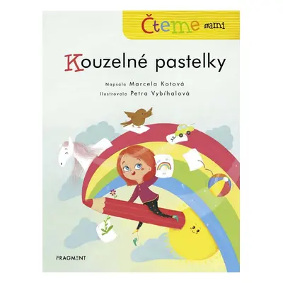 Čteme sami – Kouzelné pastelky - Marcela Kotová